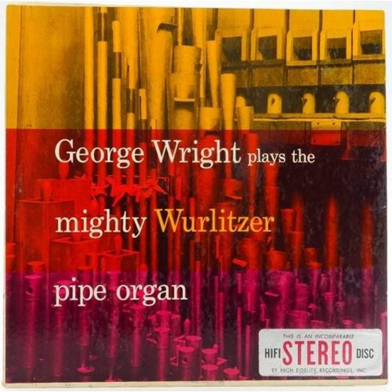 Пластинка George Wright Plays mighty Wurlitzer pipe organ